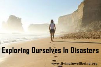Exploring Ourselves In Disasters